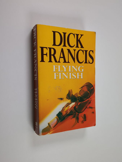 Dick Francis : Flying finish