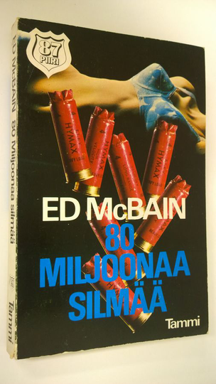 Ed McBain : 80 miljoonaa silmää