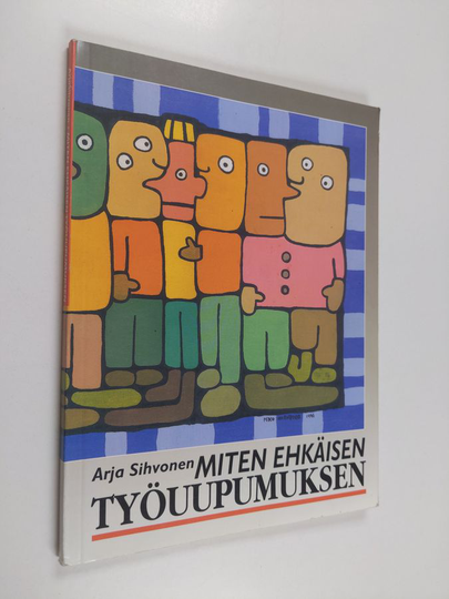 Arja Sihvonen : Miten ehkäisen työuupumuksen