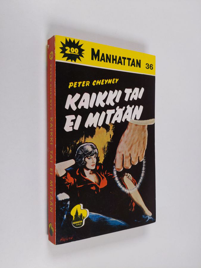 Peter Cheyney : Kaikki tai ei mitään