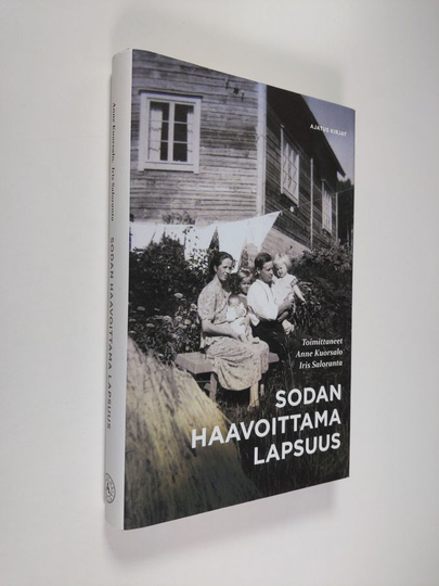 Anne ym. Kuorsalo (toim.) : Sodan haavoittama lapsuus