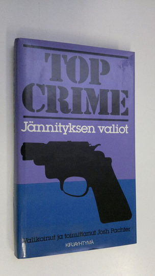 Josh Pachter (toim.) : Top crime : jännityksen valiot