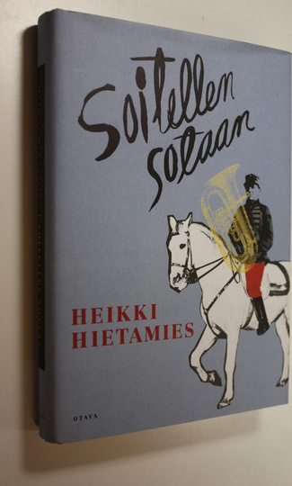 Heikki Hietamies : Soitellen sotaan
