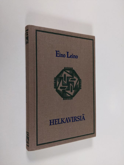 Eino Leino : Helkavirsiä