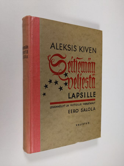 Aleksis Kivi : Aleksis Kiven Seitsemän veljestä lapsille