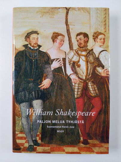 William Shakespeare : Paljon melua tyhjästä