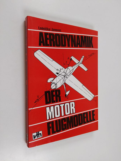 Jaroslav Lněnička ym. : Aerodynamik der Motor-Flugmodelle
