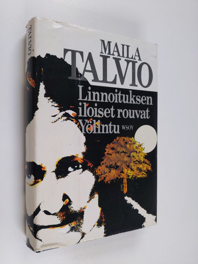 Maila Talvio : Linnoituksen iloiset rouvat ; Yölintu