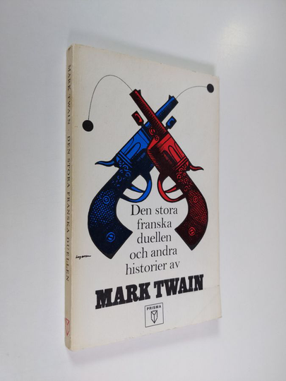 Mark Twain : Den stora Franska duellen : och andra historier