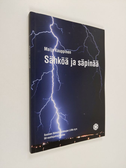Sähköä ja säpinää : Suomen sähköteknikkojen liiton historiikki 1960-2010 - Suomen sähköteknikkojen liitto ry:n 50-vuotisjuhlajulkaisu