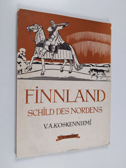 Veikko Antero Koskenniemi : Finnland : Schild des Nordens ; eine kulturell-politische Übersicht