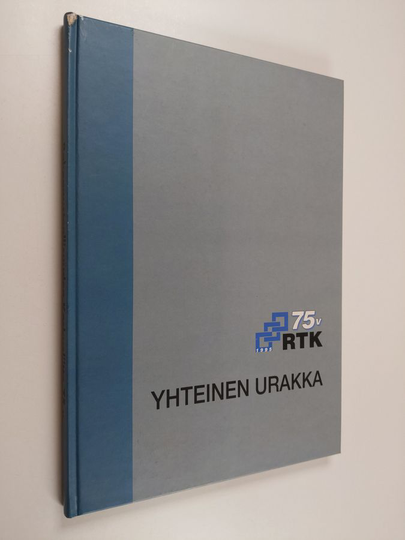 Yhteinen urakka : RTK 75 v.