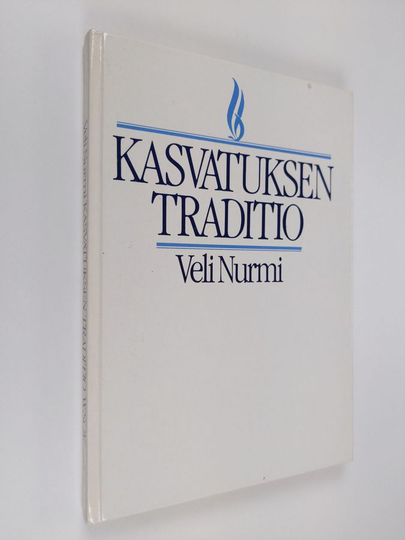 Veli Nurmi : Kasvatuksen traditio