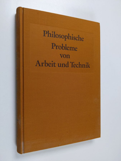 Albert Menne : Philosophische Probleme von Arbeit und Technik