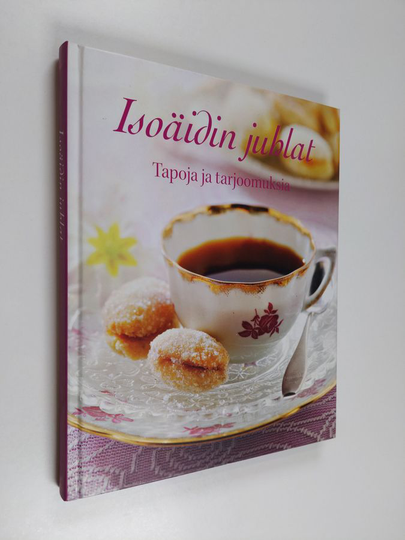 Isoäidin juhlat : tapoja ja tarjoomuksia
