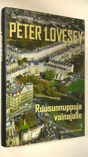 Peter Lovesey : Ruusunnuppuja vainajalle