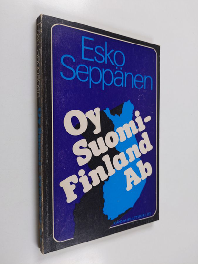 Esko Seppänen : Oy Suomi - Finland Ab