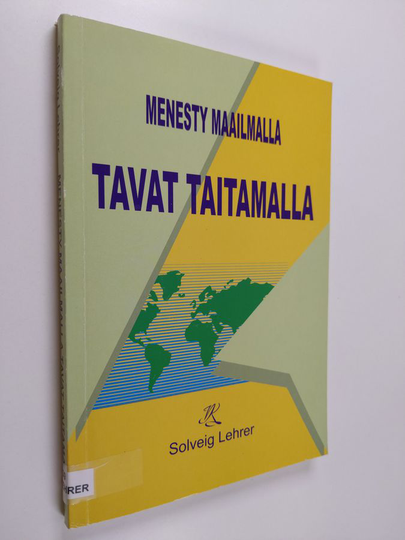 Solveig Lehrer : Menesty maailmalla tavat taitamalla