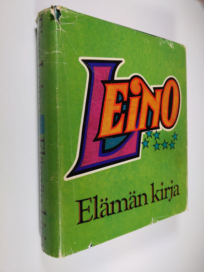 Eino Leino : Elämän kirja : valikoima Leinon tuotannosta
