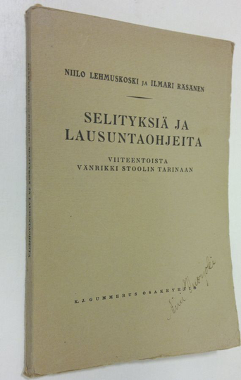 Niilo Lehmuskoski : Selityksiä ja lausuntaohjeita viiteentoista Vänrikki Stoolin tarinaan