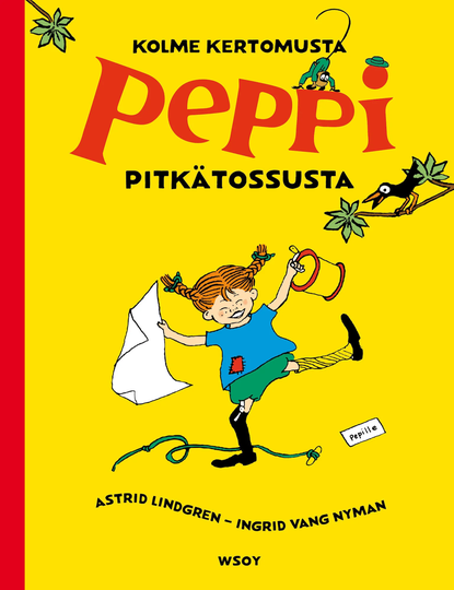 Lastenkirja Kolme Kertomusta Peppi Pitkätossusta