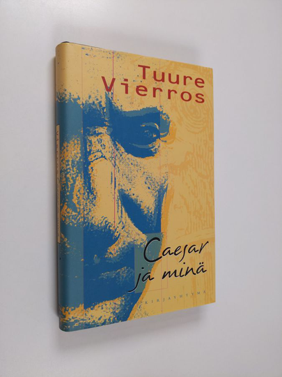 Tuure Vierros : Caesar ja minä : kreikkalainen Aristoksenos kertoo Gaius Julius Caesarista ja itsestään