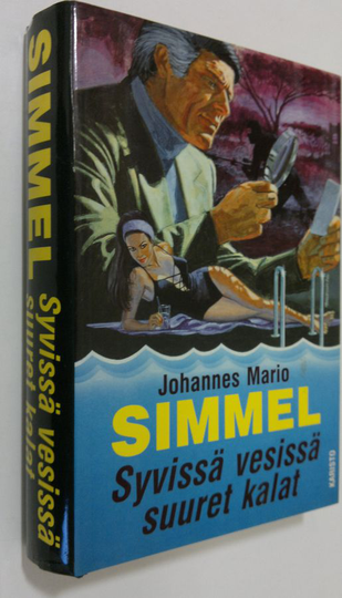 Johannes Mario Simmel : Syvissä vesissä suuret kalat