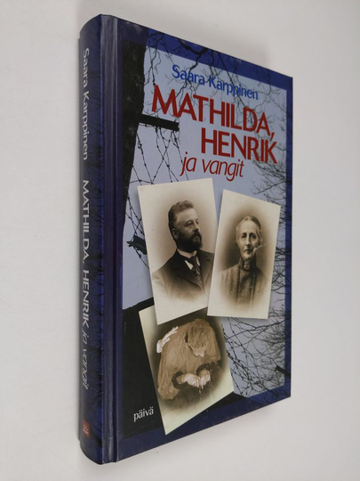 Saara Karppinen : Mathilda, Henrik ja vangit
