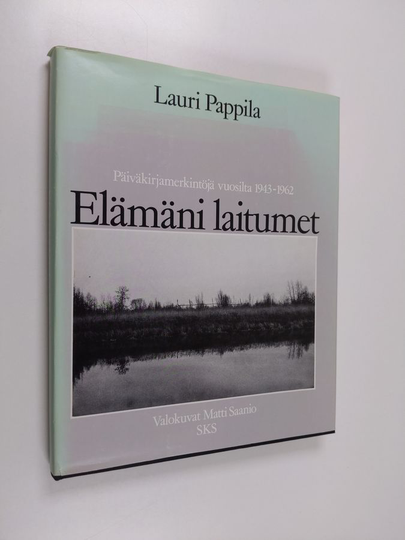 Lauri Pappila : Elämäni laitumet : päiväkirjamerkintöjä vuosilta 1943-1962