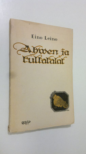 Eino Leino : Ahven ja kultakalat : tarina syvyyksistä