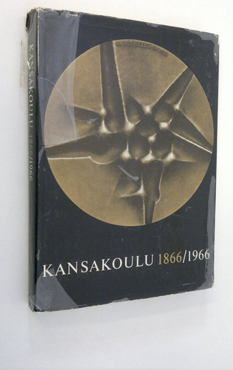 Suomen kansakoulu 1866-1916 : Suomen opettajayhdistyksen keskushallituksen toimesta julkaistu