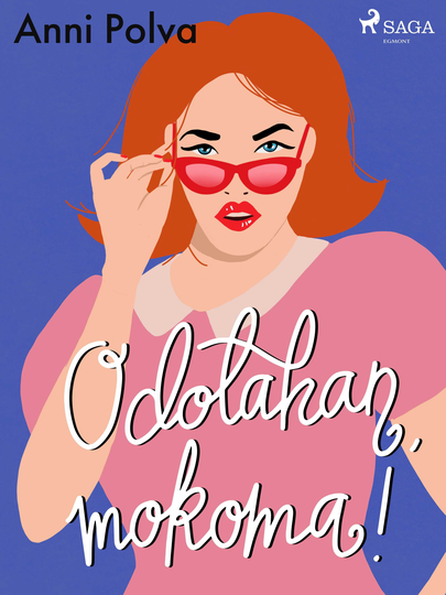 Odotahan, mokoma!