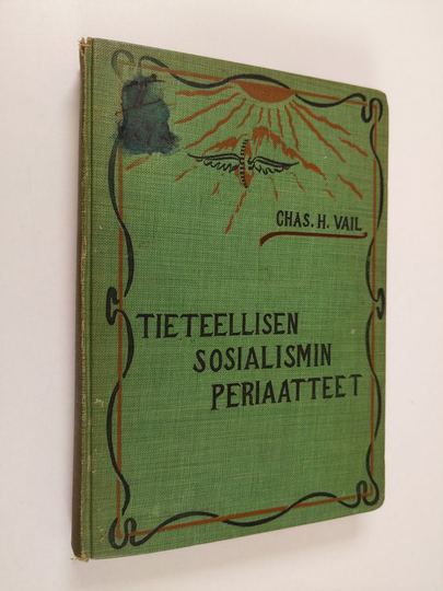 Chas. H. Vail : Tieteellisen sosialismin periaatteet