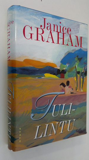 Janice Graham : Tulilintu