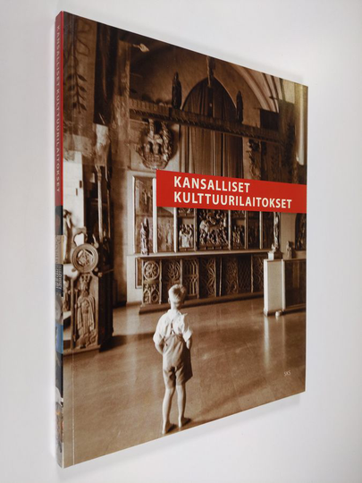 Satu ym. Itkonen (toim.) : Kansalliset kulttuurilaitokset