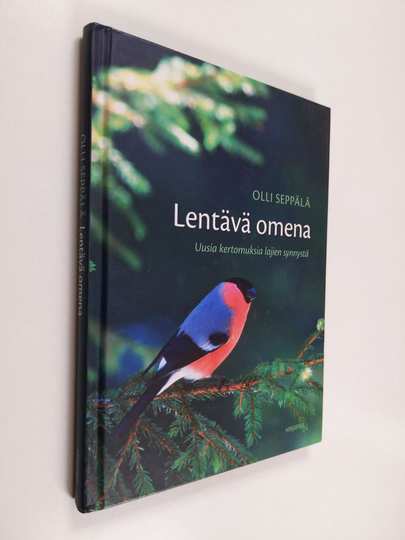Olli Seppälä : Lentävä omena : uusia kertomuksia lajien synnystä