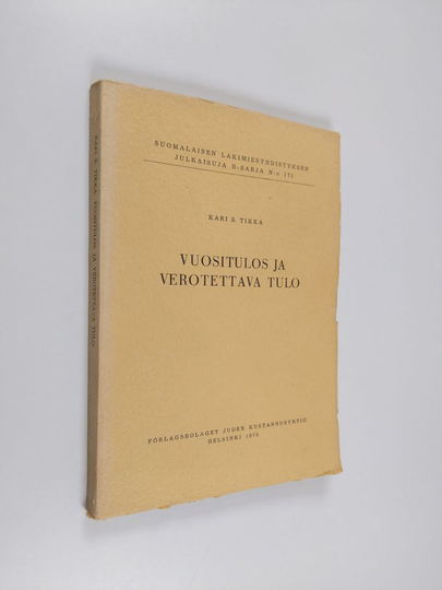 Kari S. Tikka : Vuositulos ja verotettava tulo