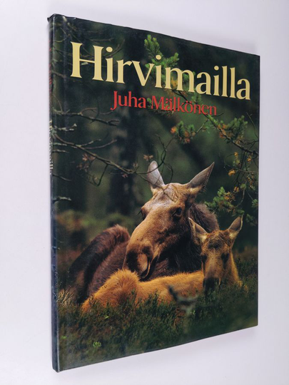 Juha Mälkönen : Hirvimailla