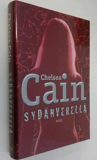 Chelsea Cain : Sydänverellä