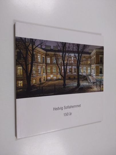 Hedvig Sofiahemmet 150 år