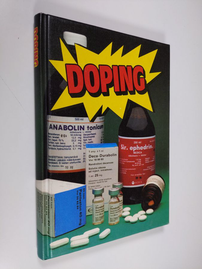 Markku Siukonen (toim.) : Doping : raportti lääkeaineiden väärinkäytöstä urheilussa