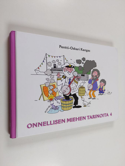 Pentti-Oskari Kangas : Onnellisen miehen tarinoita 4