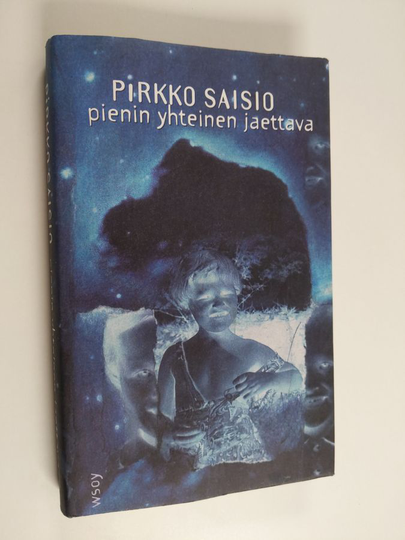 Pirkko Saisio : Pienin yhteinen jaettava