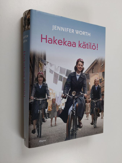 Jennifer Worth : Hakekaa kätilö!