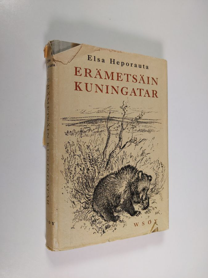 Elsa Heporauta : Erämetsäin kuningatar : marjaskarhun tarina