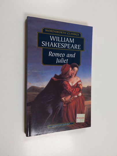 William Shakespeare : Romeo and Juliet