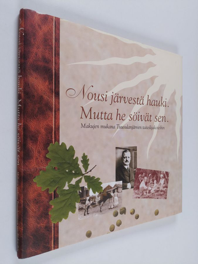 Nousi järvestä hauki. Mutta he söivät sen.