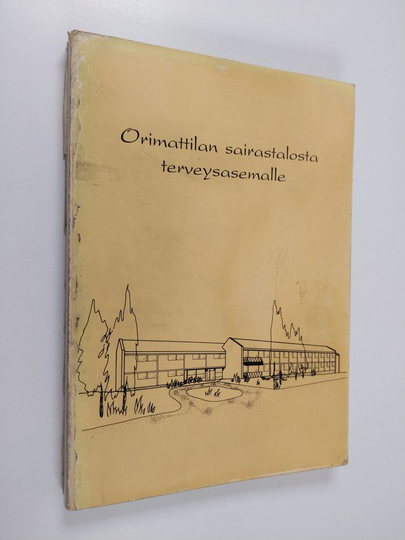 Alli Hosiaisluoma-Karppinen : Orimattilan sairastalosta terveysasemalle : lähes sadan vuoden matka