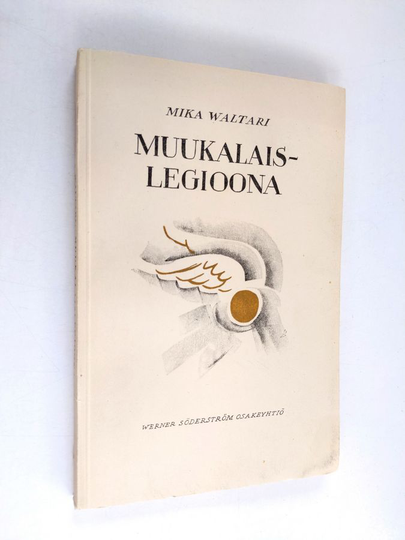Mika Waltari : Muukalaislegioona