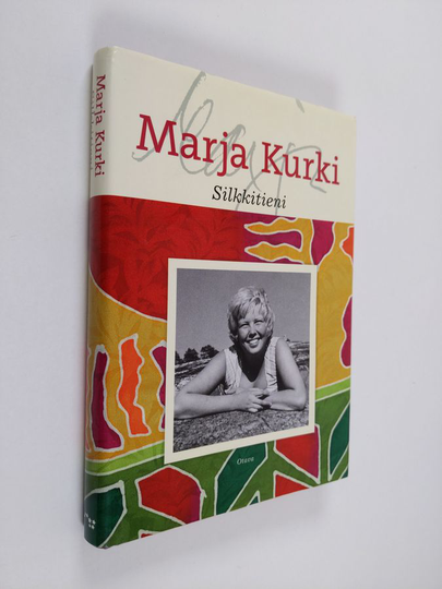 Marja Kurki : Silkkitieni